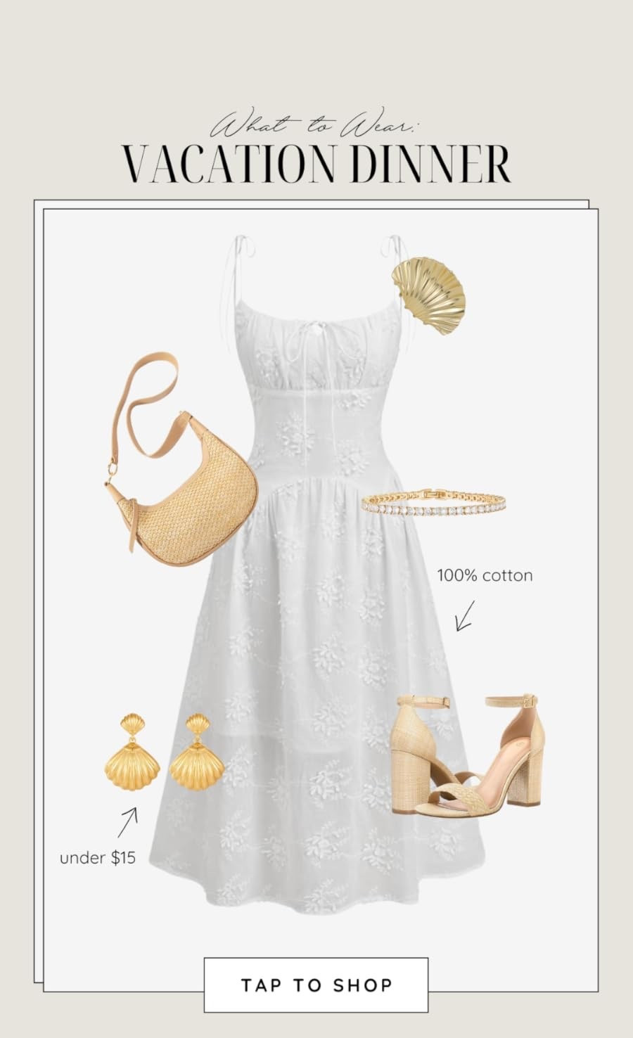 Vacation Dinner Outfit ✨ Chic White Dress + Resort Style Outfit for Summer Nights 🤍 This effortless vacation look features a lightweight white cotton dress paired with woven accessories, neutral heels, and gold jewelry for an elevated coastal vibe. Perfect for beach dinners, resort nights, date nights, or summer vacations, this outfit is timeless, feminine, and easy to style. Save this for vacation outfit ideas, resort wear inspo, and chic summer dinner looks. #vacationoutfit #resortwear #summerstyle #outfitinspo #coastalstyle #beachdinner #europeansummer #ltkstyle

#LTKootd #LTKMothersDay #LTKWedding