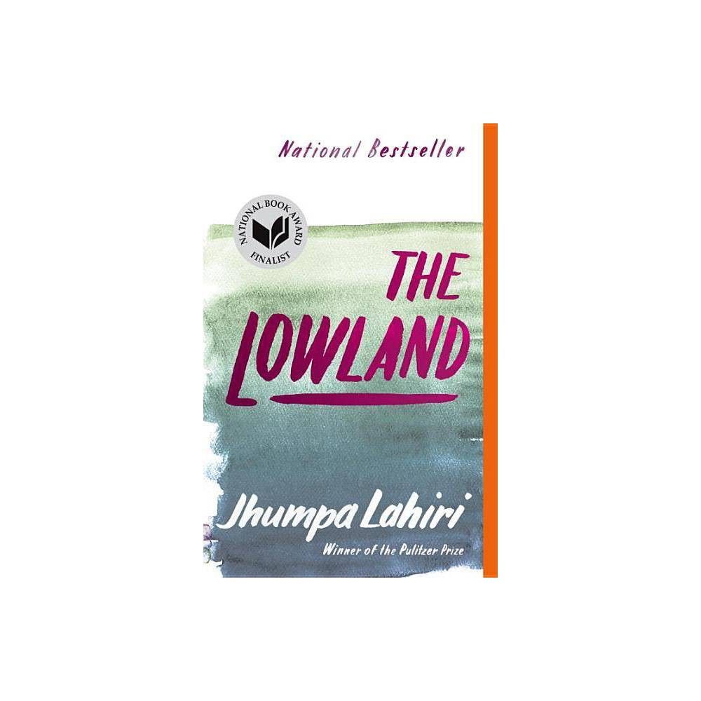 The Lowland (Reprint) (Paperback) by Jhumpa Lahiri | Target