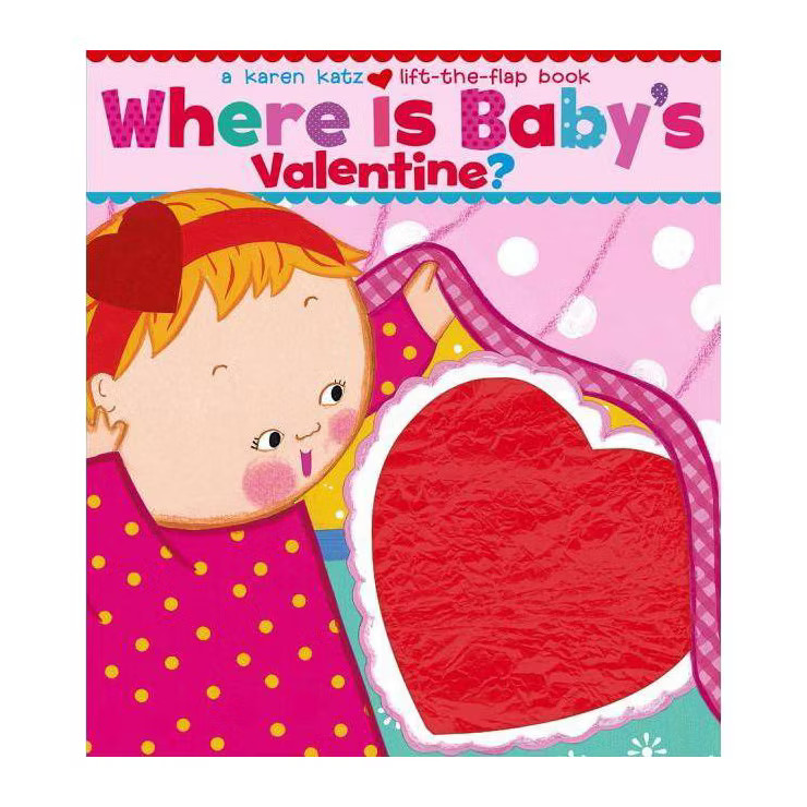 Where Is Baby's Valentine?: A Lift-the-Flap Book by Karen Katz (Board Book) | Target