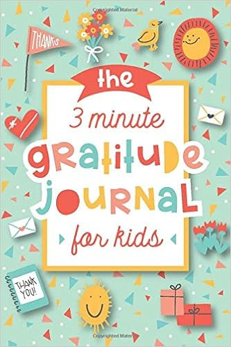 The 3 Minute Gratitude Journal for Kids: A Journal to Teach Children to Practice Gratitude and Mi... | Amazon (US)