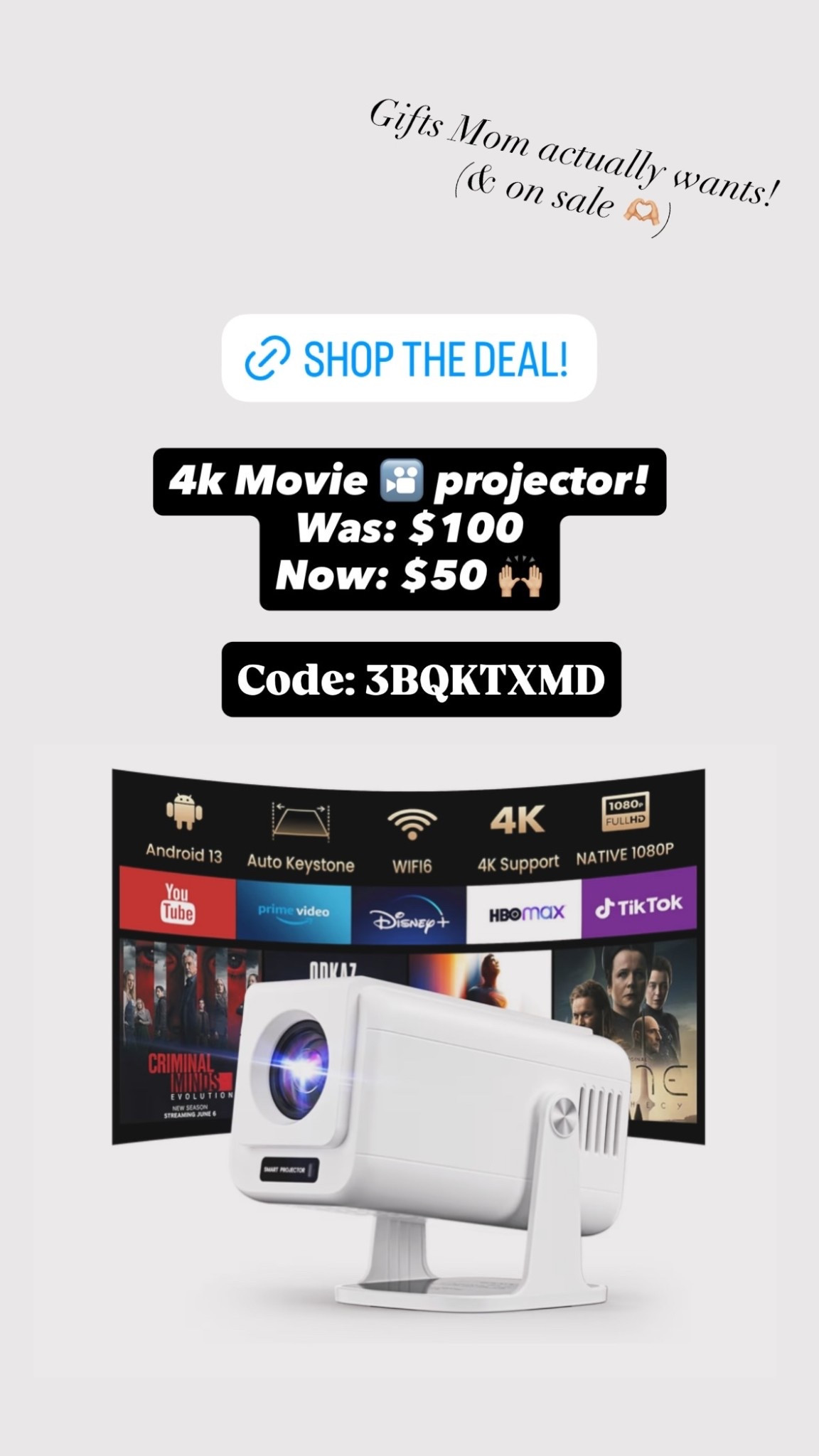 4k Movie 🎦 projector!
Was: $100
Now: $50 🙌🏼 Code: 3BQKTXMD Gifts Mom actually wants!
(& on sale 🫶🏼)

#LTKMothersDay #LTKSaleAlert #LTKHome