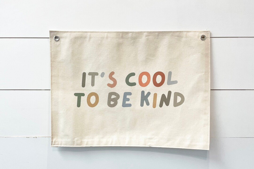 It's Cool to Be Kind  Affirmations Sign  Canvas Banner  - Etsy | Etsy (US)