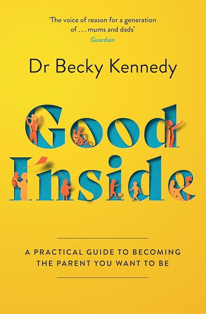 Good Inside by Dr Becky Kennedy | Amazon (US)