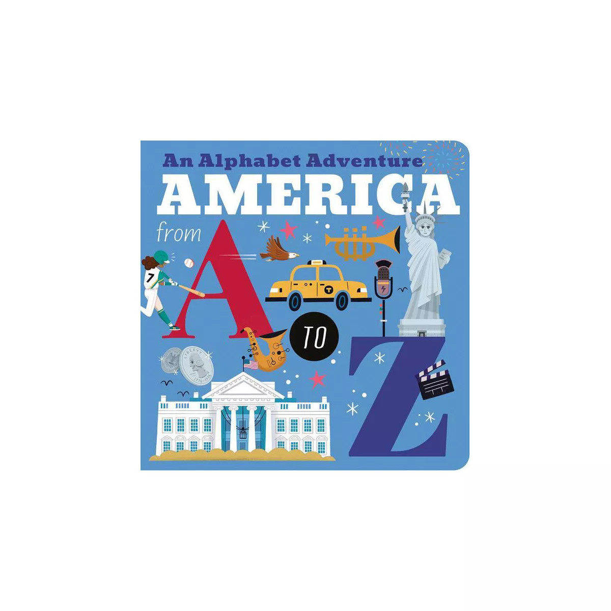 America from A to Z - by  Amelia Hepworth (Board Book) | Target
