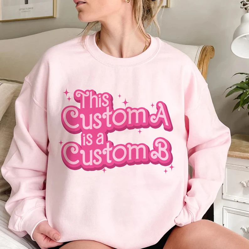 This is A Custom Sweatshirt, B Doll Pink Sweater , Cute Women Gift, Kid Shirt, Baby Romper, Party... | Etsy (US)