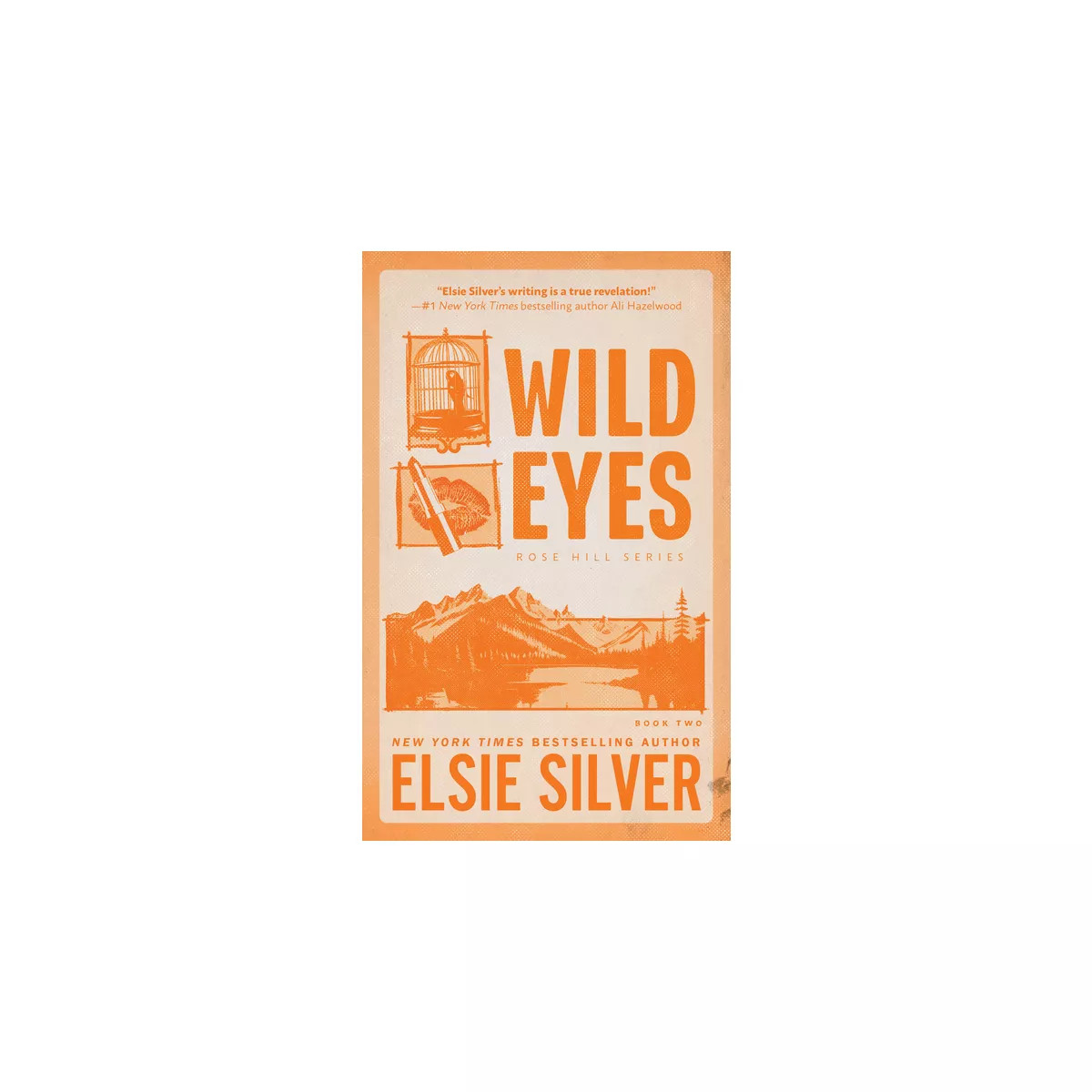 Wild Eyes - (Rose Hill) by  Elsie Silver (Paperback) | Target