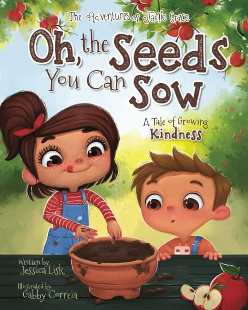 Oh, the Seeds You Can Sow (The Adventures of Janie Grace) | Amazon (US)