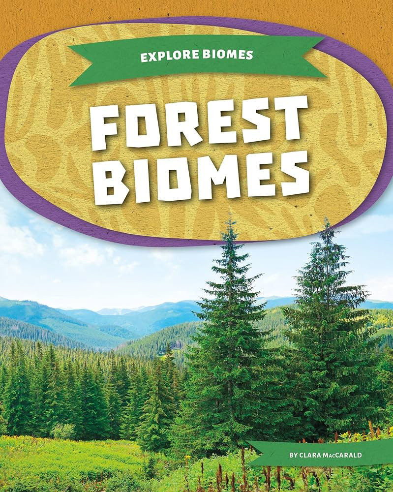 Forest Biomes (Explore Biomes) | Amazon (US)