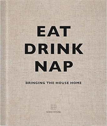Eat, Drink, Nap: Bringing the House Home | Amazon (UK)