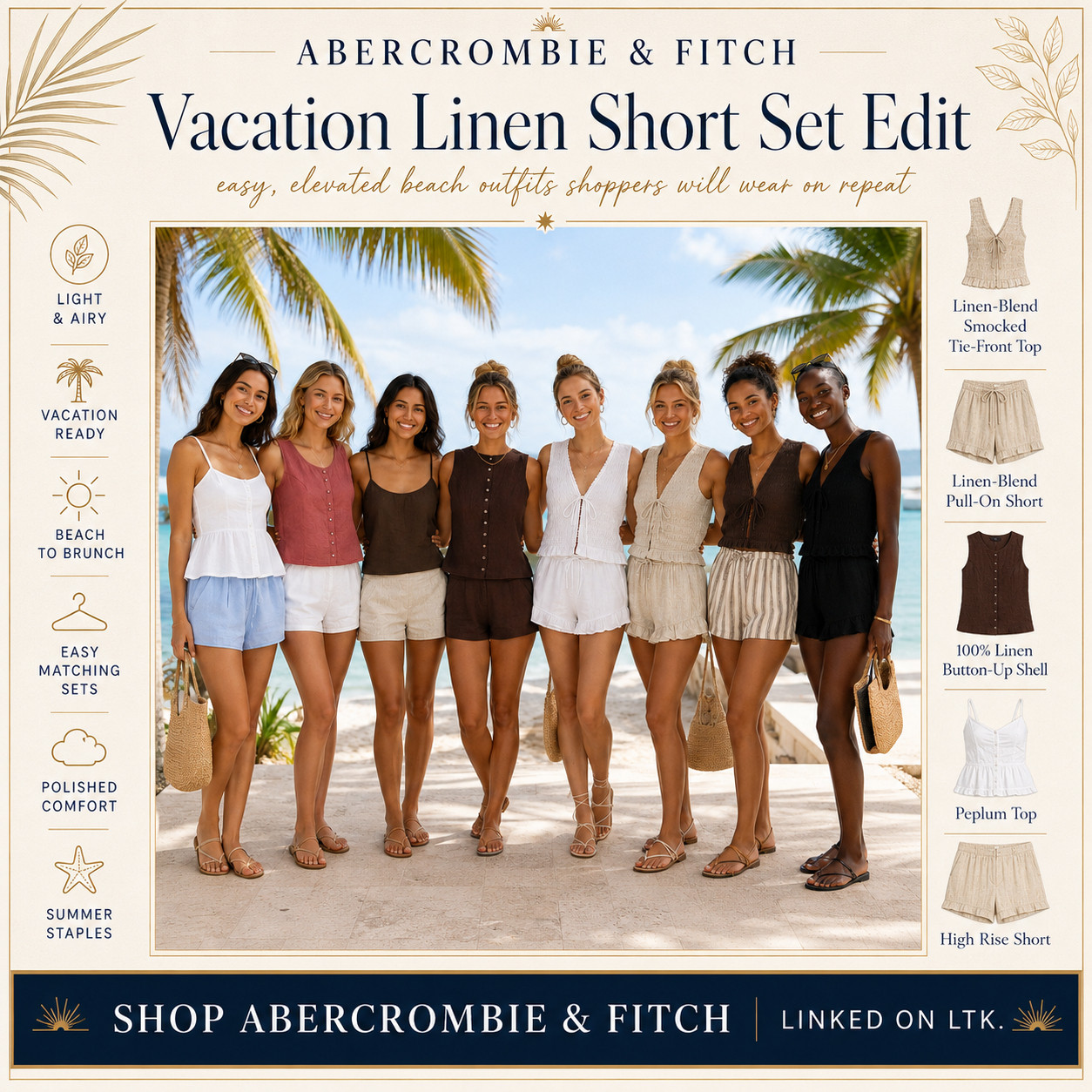 @abercrombie & Fitch Summer | Linen Short Mix & Match Outfit Sets 

Linen-blend short sets that make summer outfits feel breezy, polished, and instantly vacation-ready ☀️ 

These Abercrombie & Fitch linen pieces are such easy warm-weather staples if you want outfits that feel light, elevated, and comfortable enough to wear on repeat all summer.

The Linen-Blend Smocked Tie-Front Top, Linen-Blend Pull-On Short, 100% Linen Button-Up Shell, Peplum Top, and High Rise Short are the kind of pieces that make getting dressed feel effortless because they mix, match, and instantly look styled.

What I love about this edit is that it gives that easy beach outfit energy without looking too casual!!

The pull-on shorts feel comfy for hot days, the smocked tie-front top adds a pretty summer detail, and the linen shells/peplum tops make the whole outfit feel more polished for vacation, brunch, beach walks, resort days, casual weekends, and sunny errands.

These are the pieces I’d pack first for beach trips, summer travel, poolside lunches, Fourth of July weekends, coastal getaways, and any warm-weather plan where you want to look put together but still feel relaxed.

The color options make this edit so wearable — soft whites, neutrals, espresso, black, light blue, stripes, and easy linen tones that all give that effortless Abercrombie summer look.

Pair them with flat sandals, raffia bags, gold jewelry, sunglasses, straw totes, slides, or a slicked-back bun for that brunch-to-beach outfit that feels easy but still expensive-looking.

I did the digging for you — if you’ve been wanting Abercrombie linen shorts, linen-blend matching sets, smocked tie-front tops, pull-on shorts, vacation outfits, beach outfits, brunch outfits, or elevated summer basics that are actually easy to wear, these are the pieces I’d check first before colors and sizes start moving!!

📌 SAVE this for summer vacations, beach days, and easy Abercrombie linen outfit ideas.

↓ Everything is linked!

#LTKxAbercrombie #LTKSaleAlert #LTKTravel