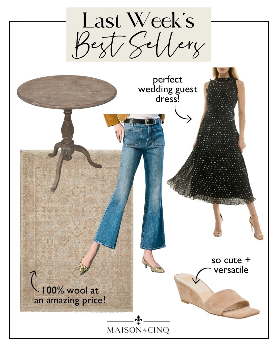 Last week’s best sellers include a French table on sale, the cutest jeans also on sale, the pretty wedding guest dress under $100, and more!

Home decor, spring fashion, spring outfit, heels, wedges, area rug, side table 

#LTKWedding #LTKMidsize #LTKOver40