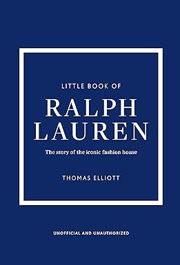 Little Book of Ralph Lauren: The story of the iconic fashion house (Little Books of Fashion) | Amazon (US)