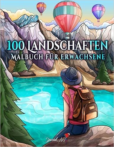100 Landschaften: Ein Malbuch für Erwachsene mit Tropischen Stränden, Schöne Städte, Berge, L... | Amazon (DE)