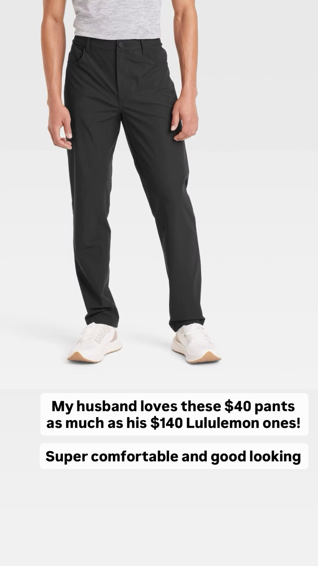 My husband owns both of these pants and they’re both A+ but the Target ones are less than 1/3 the price! 

Either makes a great Father’s Day gift!