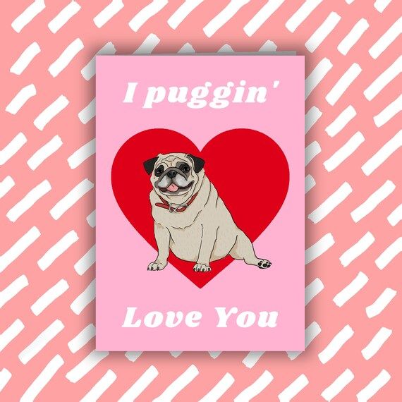 Pug i Puggin' Love You Card  Cute Dogs  | Etsy | Etsy (AU)