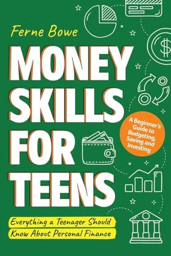 Money Skills for Teens: A Beginner’s Guide to Budgeting, Saving, and Investing. Everything a Te... | Amazon (US)