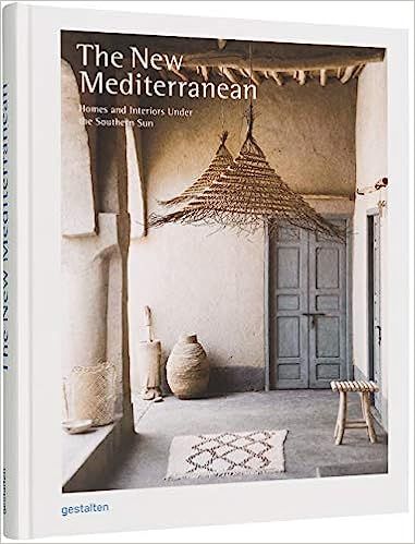 The New Mediterranean: Homes and Interiors Under the Southern Sun



Hardcover – November 19, 2... | Amazon (US)