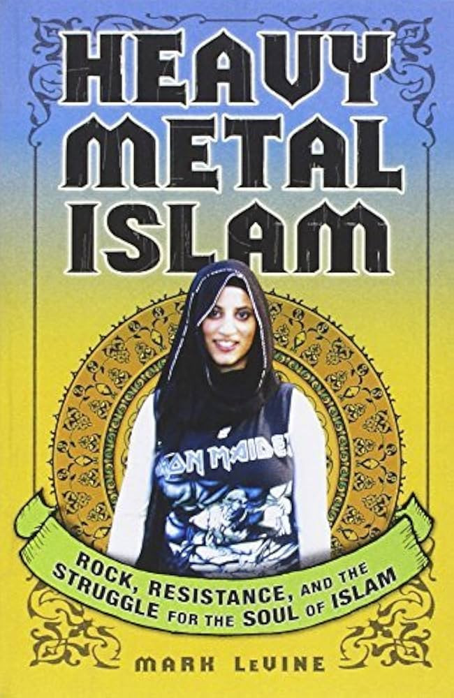 Heavy Metal Islam by Mark LeVine (2009-11-12) | Amazon (US)