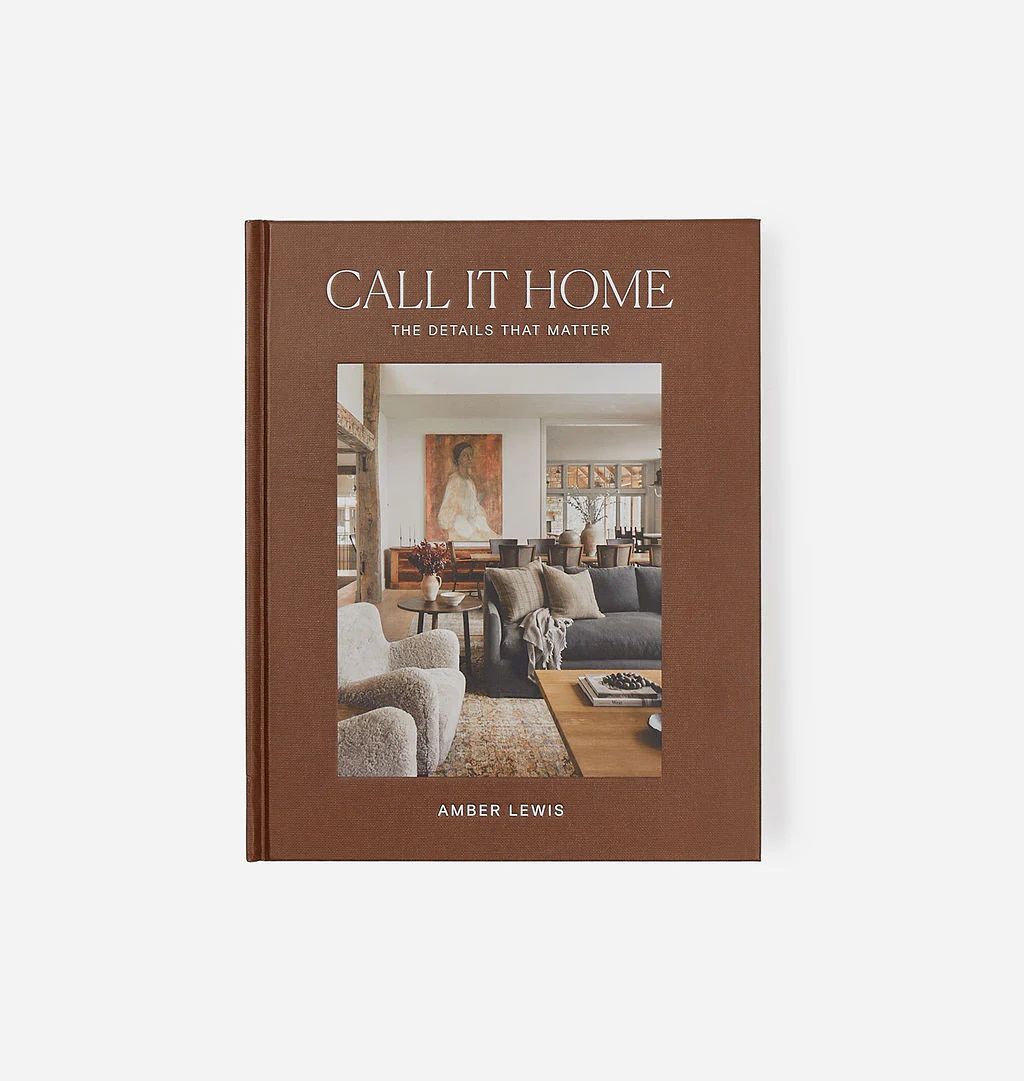 Call It Home: The Details That Matter | Amber Interiors