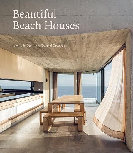 Beautiful Beach Houses: Living in Stunning Coastal Escapes     Hardcover – June 25, 2020 | Amazon (US)