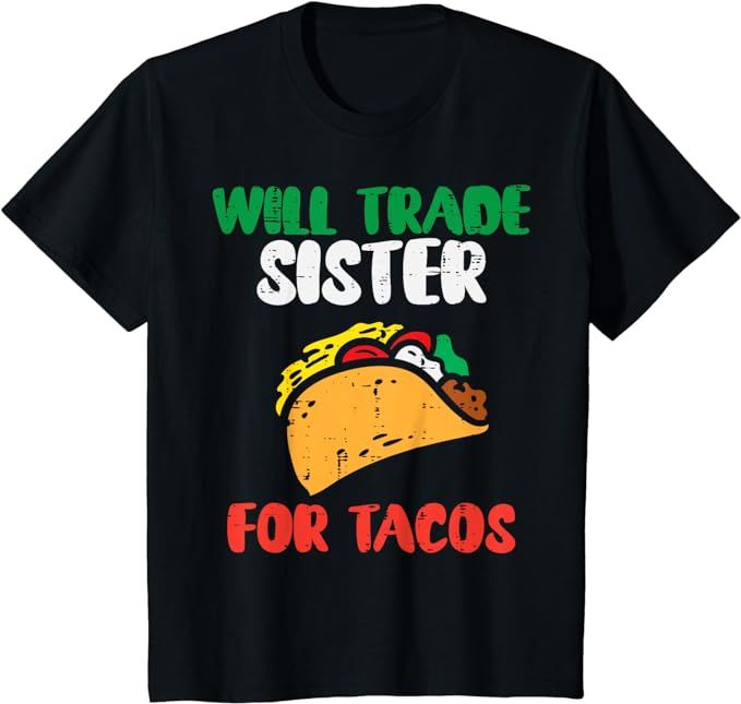 Kids Will Trade Sister For Tacos Toddler Boys Cinco De Mayo Kids T-Shirt | Amazon (US)