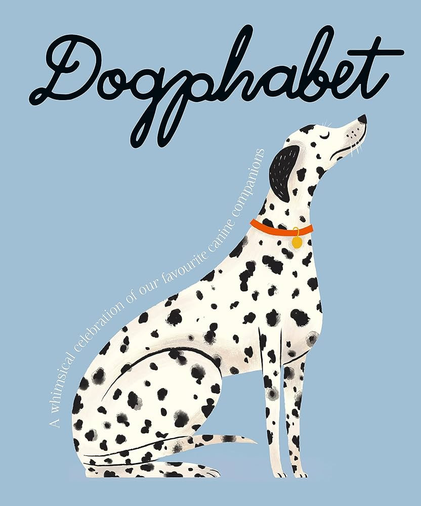 Dogphabet: A whimsical celebration of our favourite canine companions | Amazon (US)
