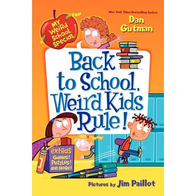 Back to School, Weird Kids Rule! - (My Weird School Special) by  Dan Gutman (Paperback) | Target