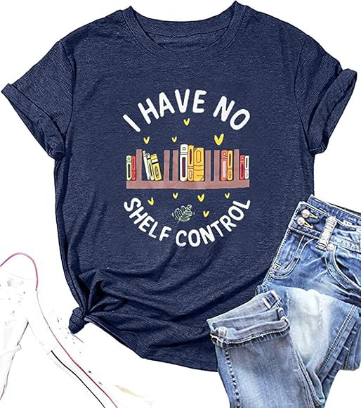 Book Lovers T-Shirt Women I Have No Shelf Control Graphic Tee Book Reading Shirt Cute Book Lover Gif | Amazon (CA)