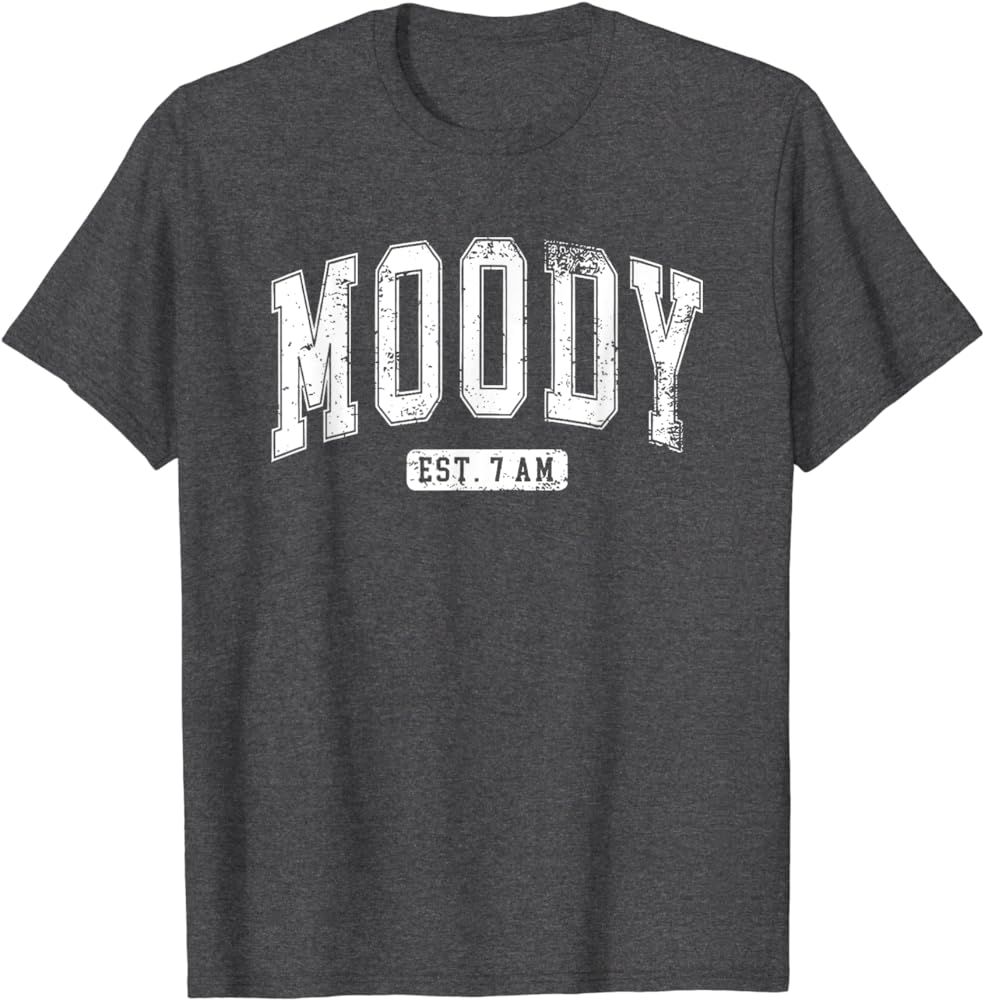 moody est 7am T-Shirt | Amazon (US)