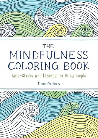 The Anxiety Relief and Mindfulness Coloring Book: The #1 Bestselling Adult Coloring Book: Relaxin... | Amazon (US)