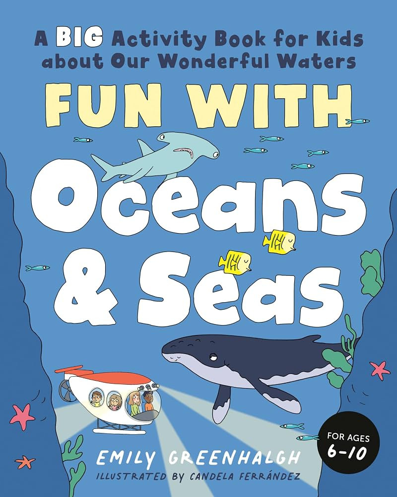 Fun with Oceans and Seas: A Big Activity Book for Kids about Our Wonderful Waters (and Marvelous ... | Amazon (US)