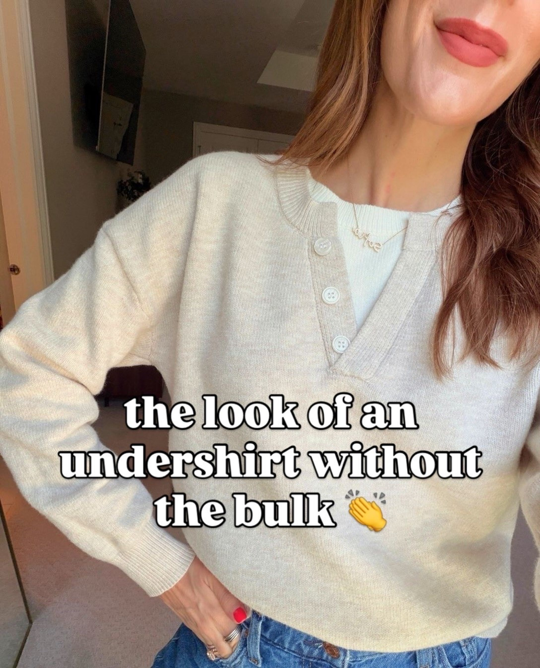 The secret to layering is a non-bulky underneath layer!