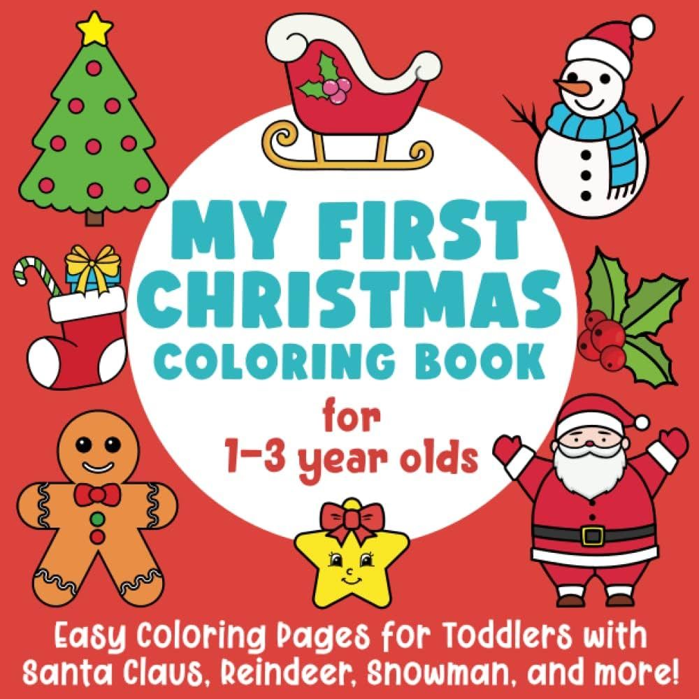My First Christmas Coloring Book for 1-3 Year Olds: Easy Coloring Pages for Toddlers with Santa C... | Amazon (US)