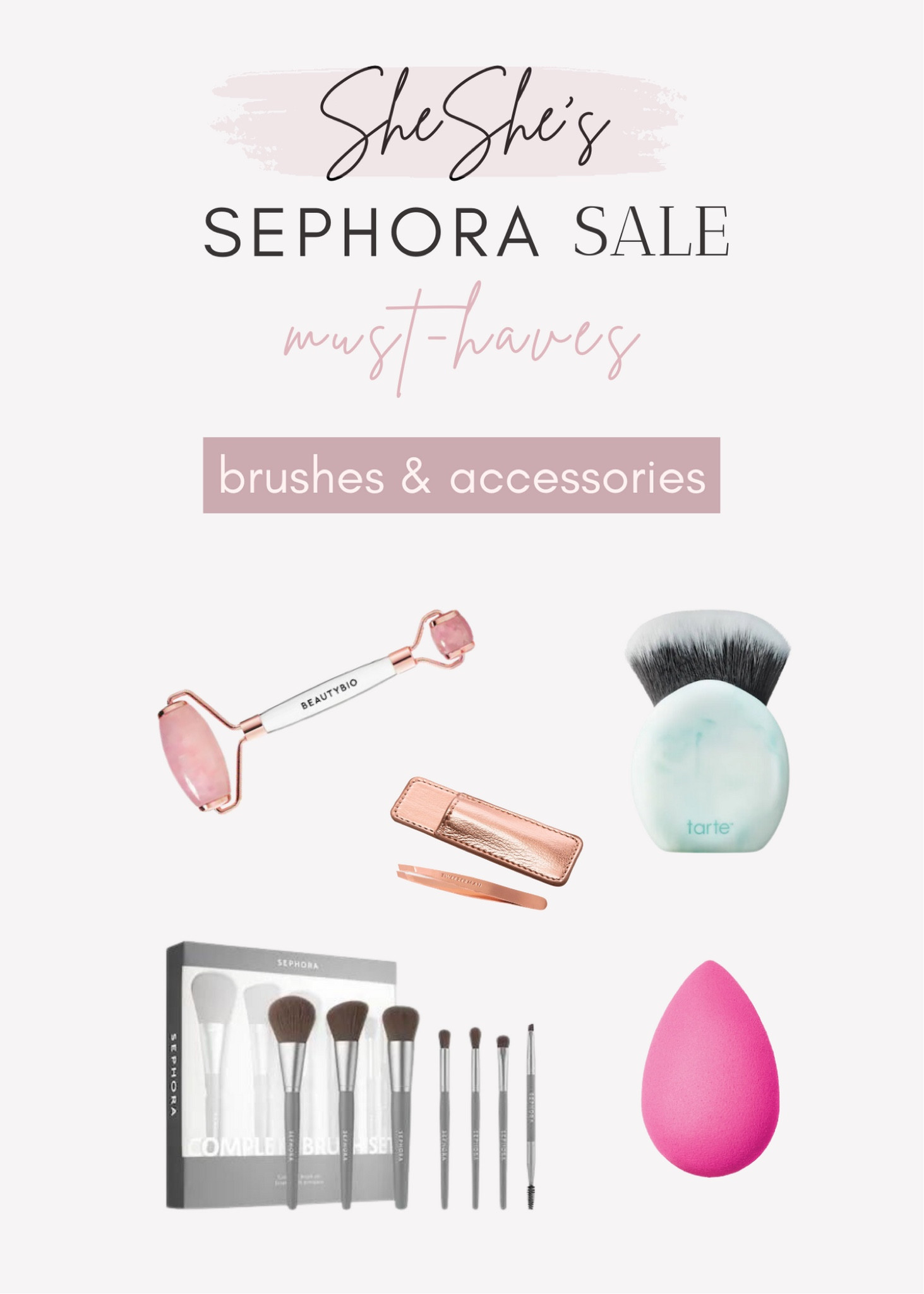 Makeup tools Makeup brushes, bronzer blush, beauty blender, Facial roller and more. 

@Sephora sale is now on for VIB and insiders. 30% off Sephora brands 
Rouge 20% off
VIB 15% off
Insiders 10% off 
Not a member then just go to their site Sephora.com and be an Insider by signing up with your email. That easy! 
Ends Monday night April 24th. Time to stock up, replenish and try new products. 
Makeup, skin care, hair products and hair tools, lipsticks and more.