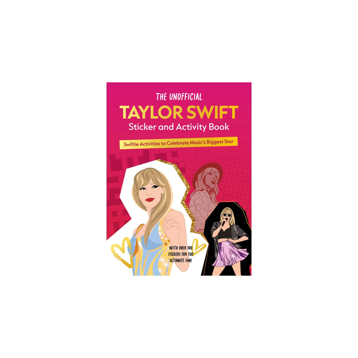 The Unofficial Taylor Swift Sticker and Activity Book - by  Editors of Chartwell Books (Paperback... | Target