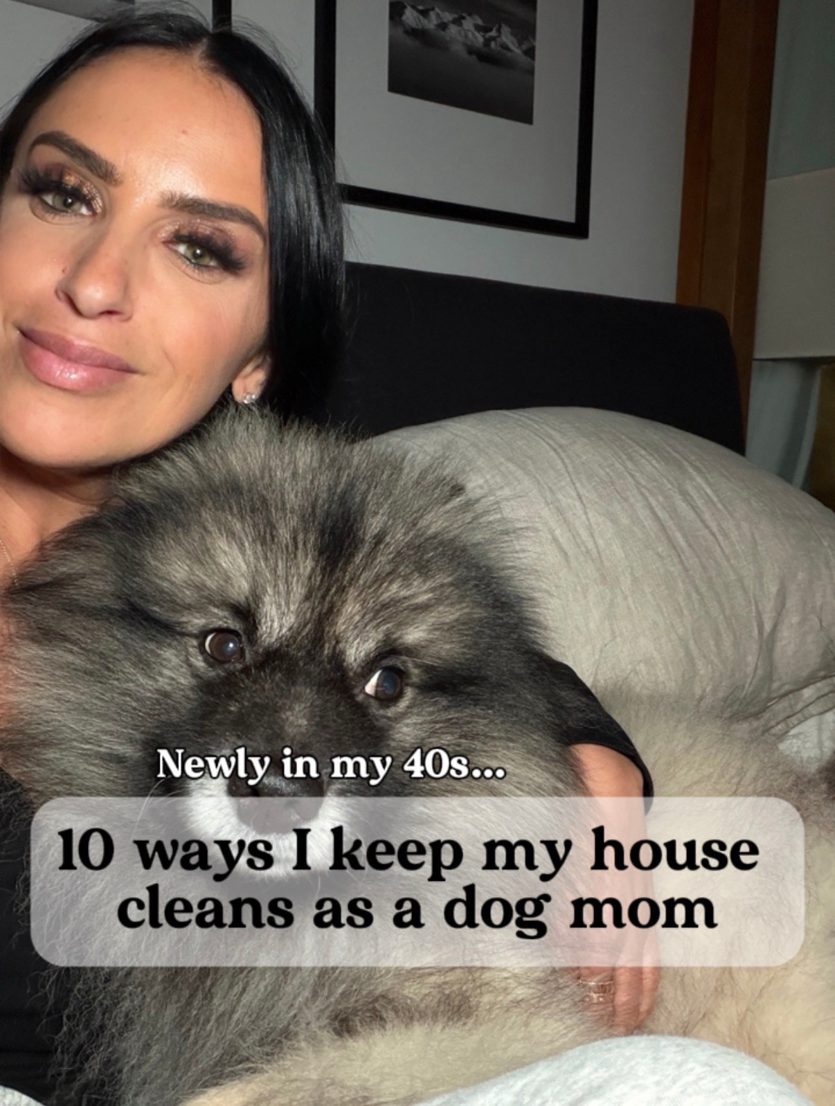 Newly in my 40s… 10 ways I keep my house clean as a dog mom