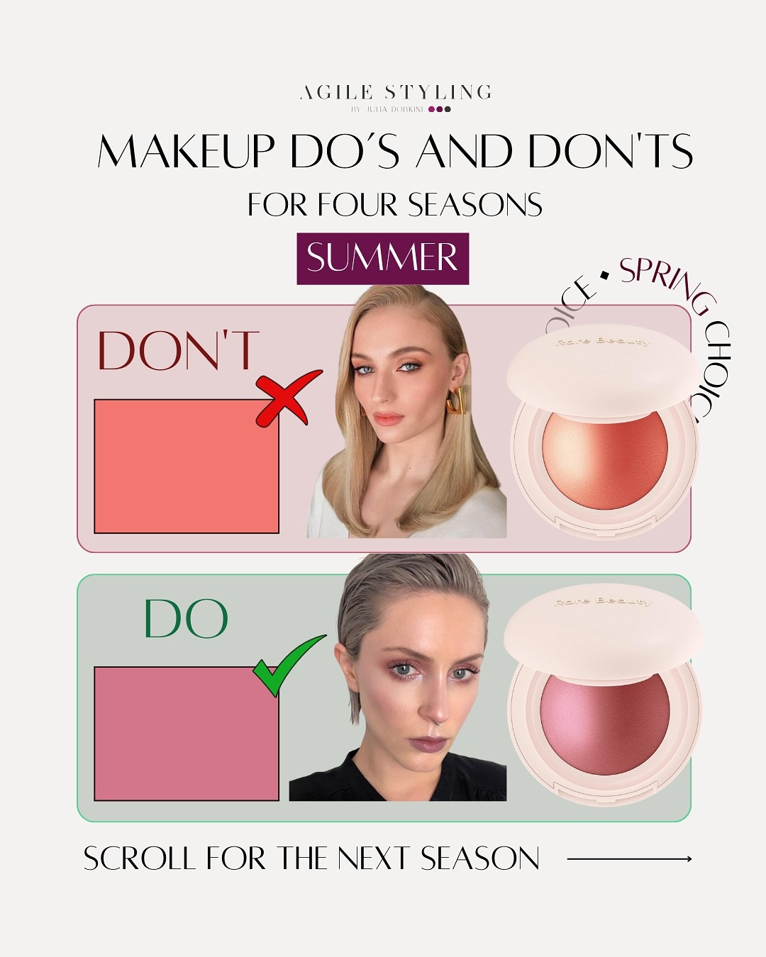 Makeup DO’S and DON’TS for FOUR SEASONS 🫶

Ever wondered why some makeup shades look perfect on you while others just don’t work? It’s all about understanding your seasonal palette! 

Every season has its own unique undertones, and knowing yours means choosing makeup that highlights your NATURAL BEAUTY, rather than OVERSHADOWING it 🌟

From blush to lipstick, the right shades can elevate your look effortlessly. And YES, even a slight difference in color temperature can change everything—making you look either vibrant or washed out🌹

👉 Check out these examples of makeup do’s and don’ts for each season. Which palette is yours?

❤️ Shop for your makeup shades on my LTK store with the link in bio

#MakeupTips #ColorAnalysis #SeasonalColors #PersonalStylist #SelfColorAnalysis #ColorPalette #MakeupForYourSeason #ColorExpert #StylingTips #AgileStyling #JuliaDobkine #MakeupInspo #BeautyEssentials #PersonalColorAnalysis