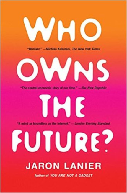 Click for more info about Who Owns the Future?Paperback – March 4, 2014