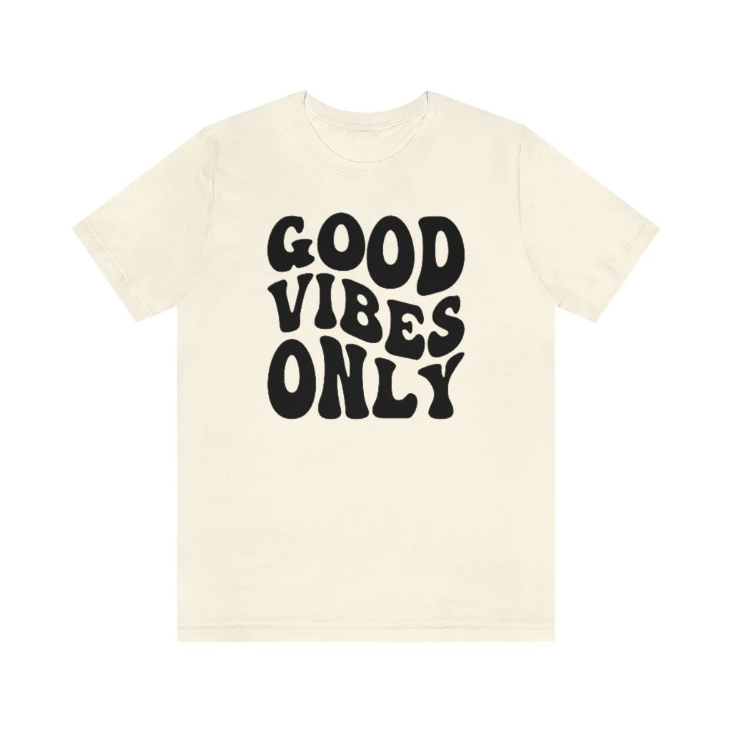 Good Vibes Only Unisex Tee | Always Stylish Mama