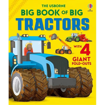 Big Book of Big Tractors - (Big Books) by  Lisa Jane Gillespie (Hardcover) | Target