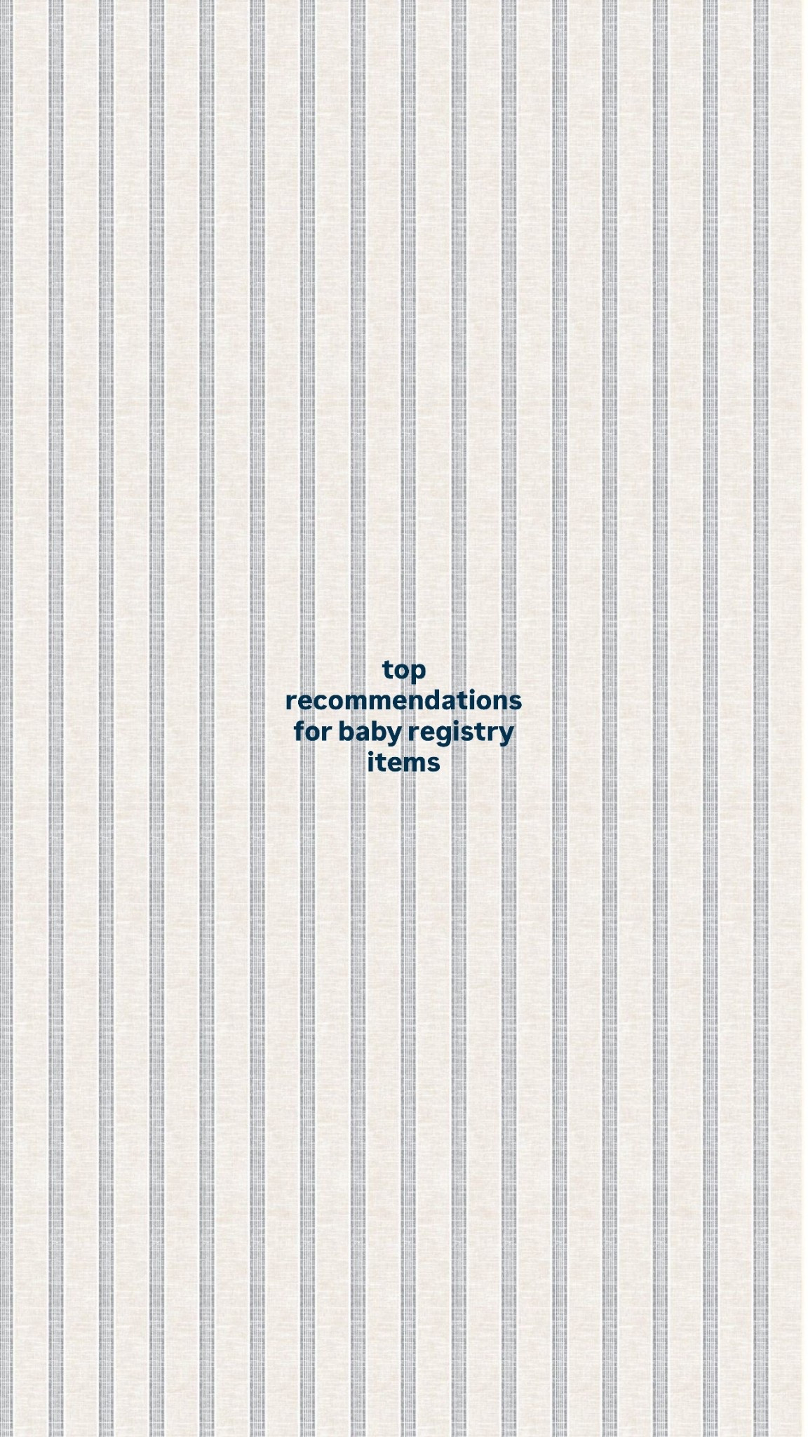 these products came most highly recommended for MUST haves for new moms