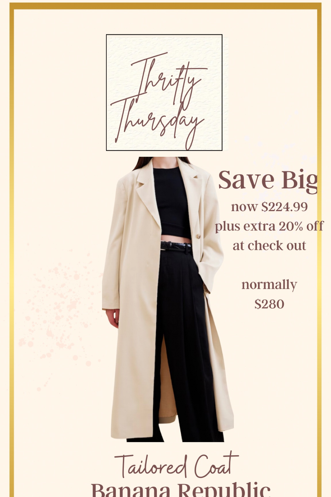 🚨Sale alert

Tailored coat by Banana Republic now $224.99 with an extra 20% off 

Normally $280 
Great layering piece while also looking chic

#LTKWorkwear #LTKStyleTip #LTKSaleAlert
