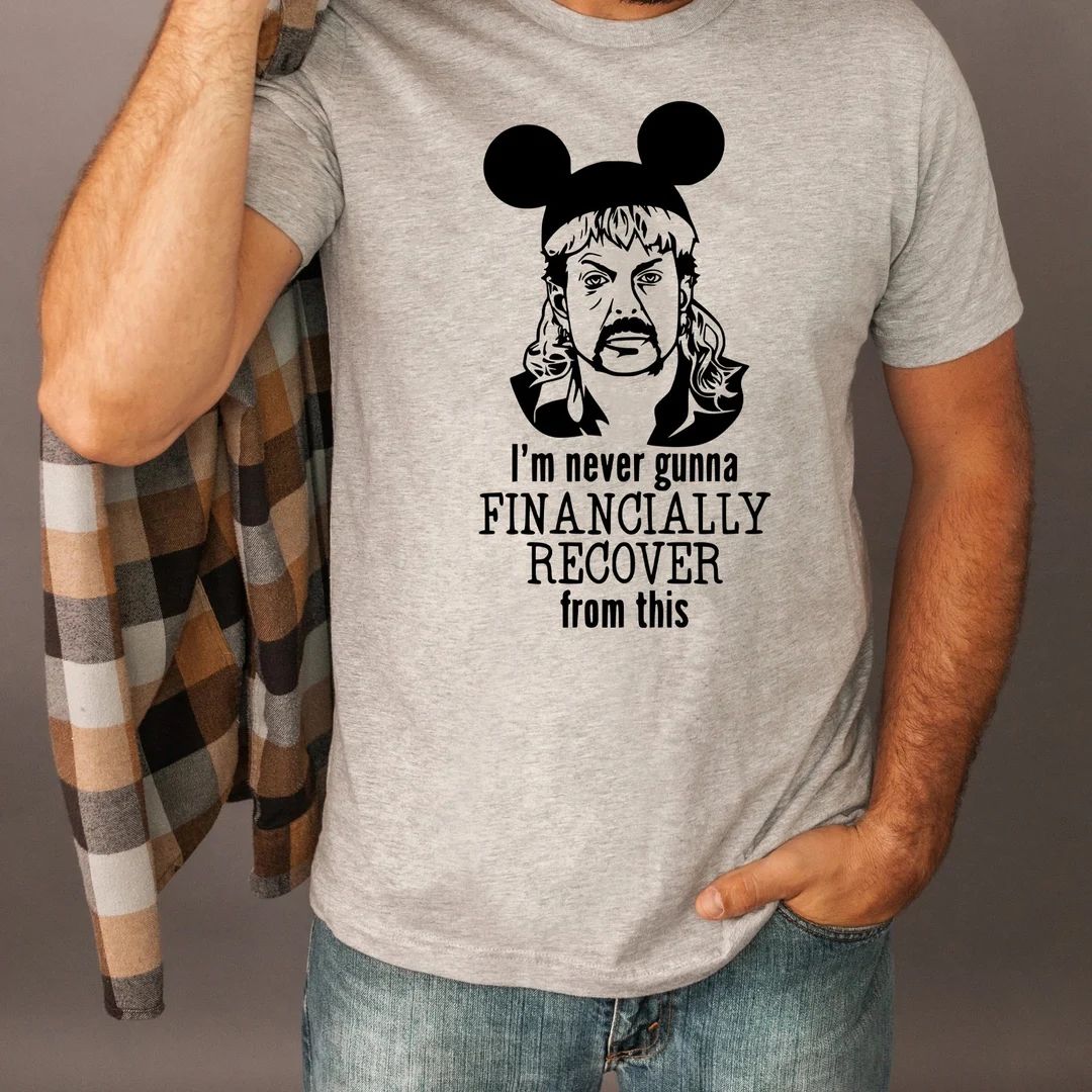 I Am Never Going to Financially Recover From This Tee Disney - Etsy | Etsy (US)
