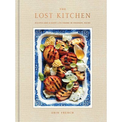 The Lost Kitchen - by  Erin French (Hardcover) | Target