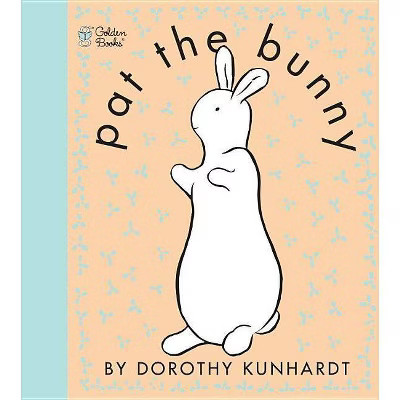Pat the Bunny (Touch and Feel Book) (Reissue) (Paperback) by Dorothy Meserve Kunhardt | Target