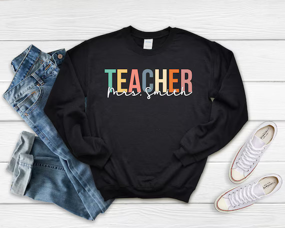 Customized Name Teacher Sweatshirt, Personalized Name Teacher Sweatshirt, Kindergarten Teacher Sw... | Etsy (US)