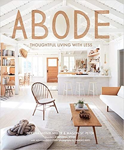 Abode: Thoughtful Living with Less



Hardcover – Illustrated, April 16 2019 | Amazon (CA)
