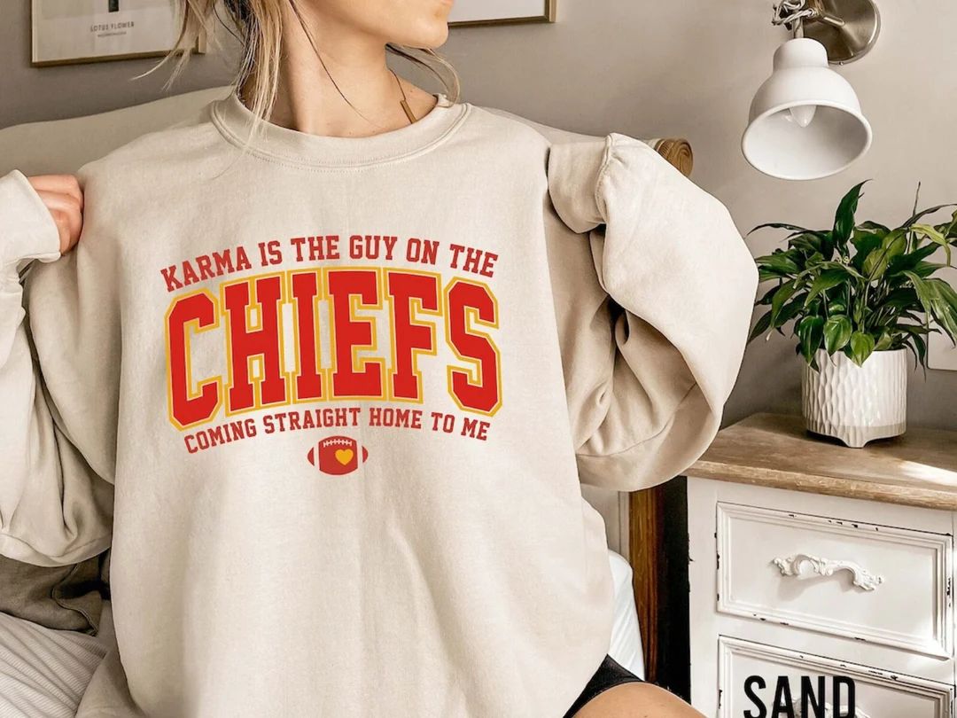 Karma is the Guy on the Chiefs Coming Straight Home to Me Sweatshirt, American Football Shirt - E... | Etsy (US)