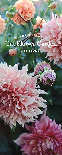 Floret Farm's Cut Flower Garden List Ledger: (Mother's Day Gift, Gardener's Gift, Dahlia Notebook... | Amazon (US)