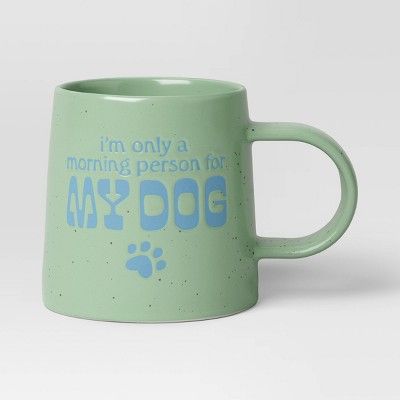 16oz Stoneware I'M Only a Morning Person For My Dog Mug - Room Essentials™ | Target